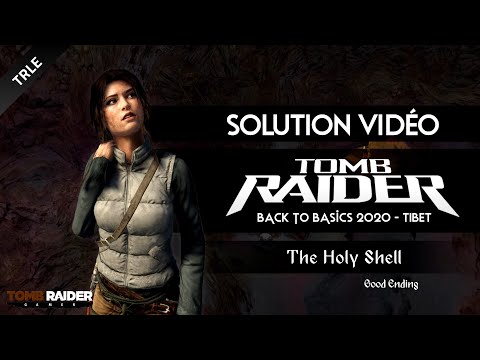 [TRLE] Tomb Raider BtB 2020 : Tibet - #04 - The Holy Shell (Good Ending)