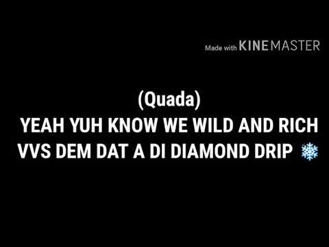 Chronic law ft Quada - Wild and Rich (Official lyric video)