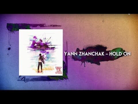 Yann Zhanchak - Hold On