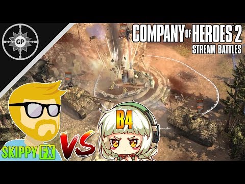 SKIPPYFX vs B-4! - Company of Heroes 2 Stream Battles