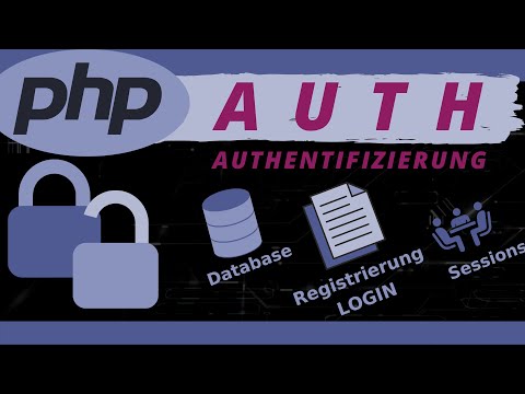 Authentication with PHP - Full Tutorial including Registration, Login, Session and Logout + Expla...