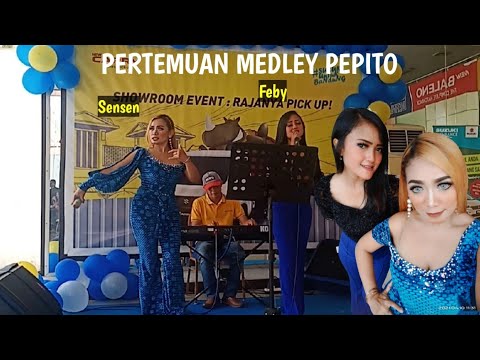 Pertemuan medley Pepito duet Sensen Mirza feat Feby