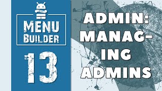 Menu Builder [EN] - 13 - Admin: Managing Admins [Bots Constructor Telegram]