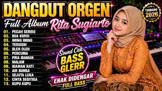 Download lagu ORGEN TUNGGAL DANGDUT PALING KALEM 2027 FULL ALBUM RITA SUGIARTO TERBAIK VERSI COCOK CEK SOUND mp3