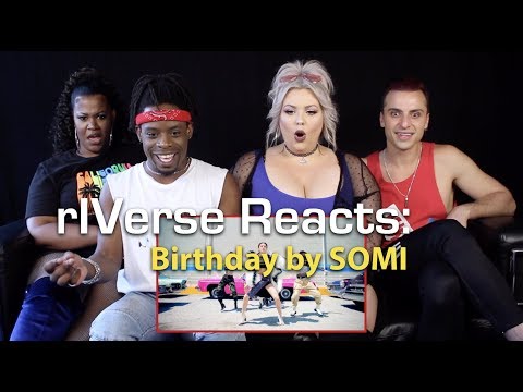 rIVerse Reacts: Birthday by SOMI - M/V Reaction