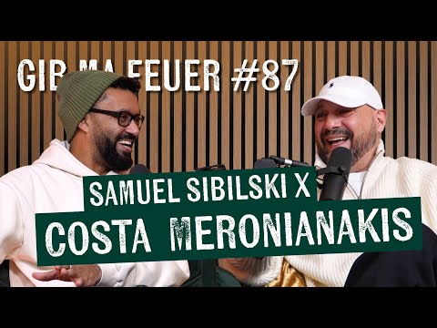 GIB MA FEUER #87 - COSTA MERONIANAKIS über Moses Pelham, Comedy, EP, Xavier Naidoo, Alter uvm