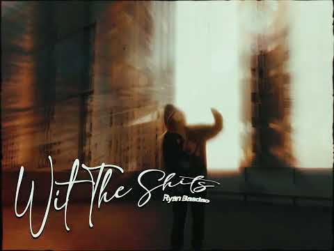 RYAN BASDAO - WIT THE SHITS (OFFICIAL MUSIC VIDEO)