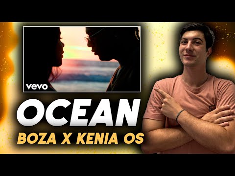 [REACCION] Boza ft Kenia OS - Ocean (Official Video)