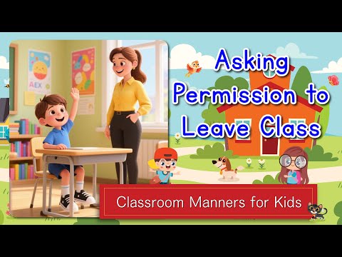 ✨ Asking Permission to Leave Class | A Fun Classroom Manners Story for Kids