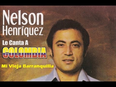 Mi Vieja Barranquilla - Nelson Henríquez