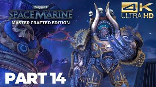 Warhammer 40k Space Marine Master Crafted Edition:Gameplay👀Part-14 ( Dying of The Light "-" Win")