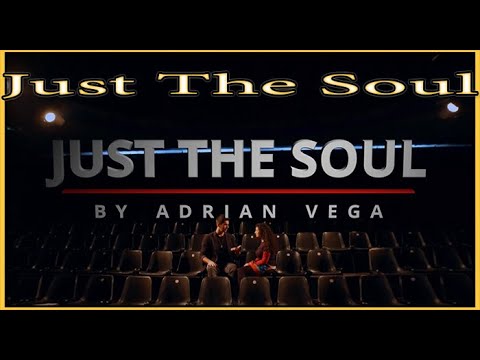 Voir la vidéo Just the Soul Rouge - Adrian Vega