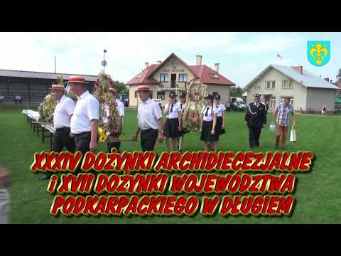 XXXIV DOŻYNKI ARCHIDIECEZJALNE i XVII DOŻYNKI WOJEWÓDZTWA PODKARPACKIEGO W DŁUGIEM 2017
