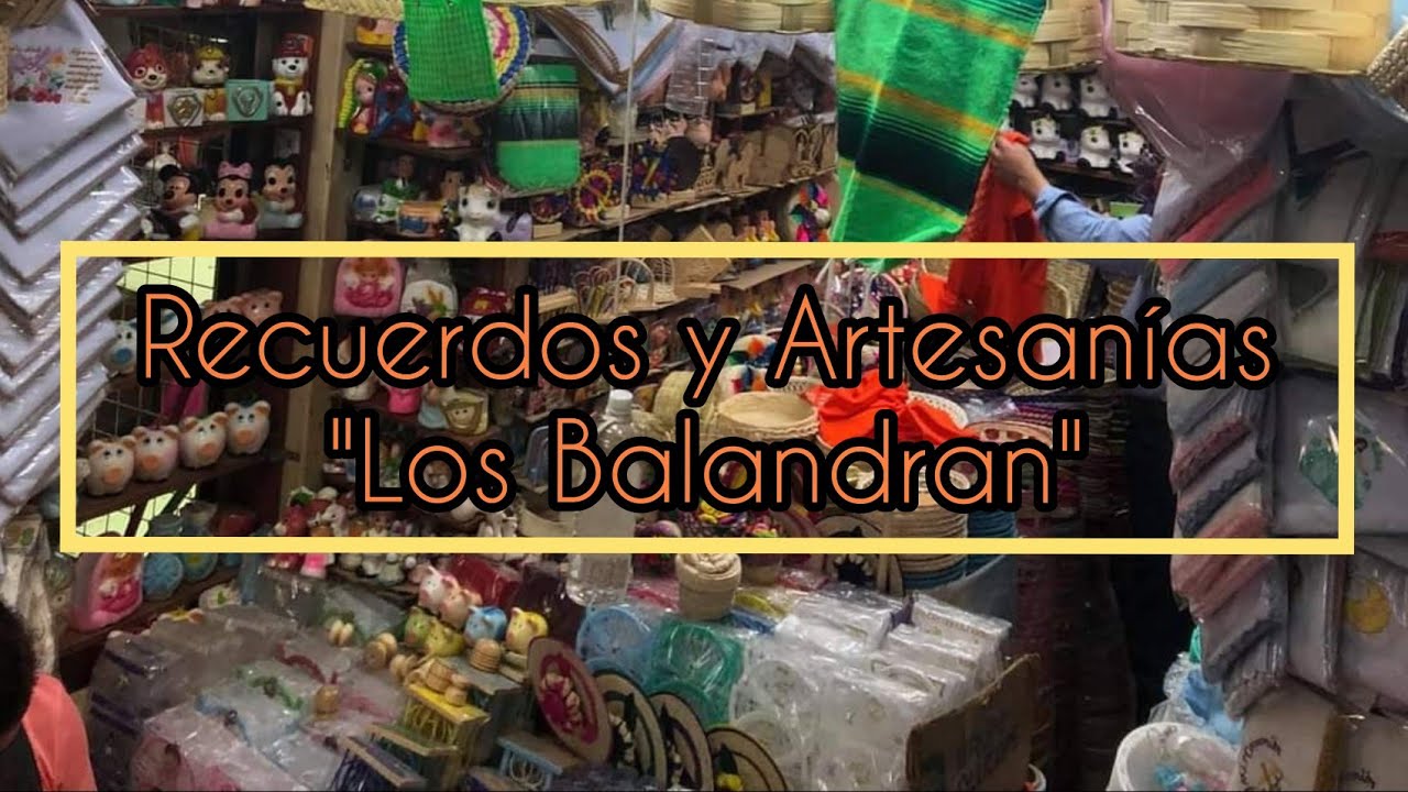 🇲🇽Recuerdos y Artesanías Los Balandran 100% Mexicanos🇲🇽Mercado de Sonora📦 Envíos a todo el mundo