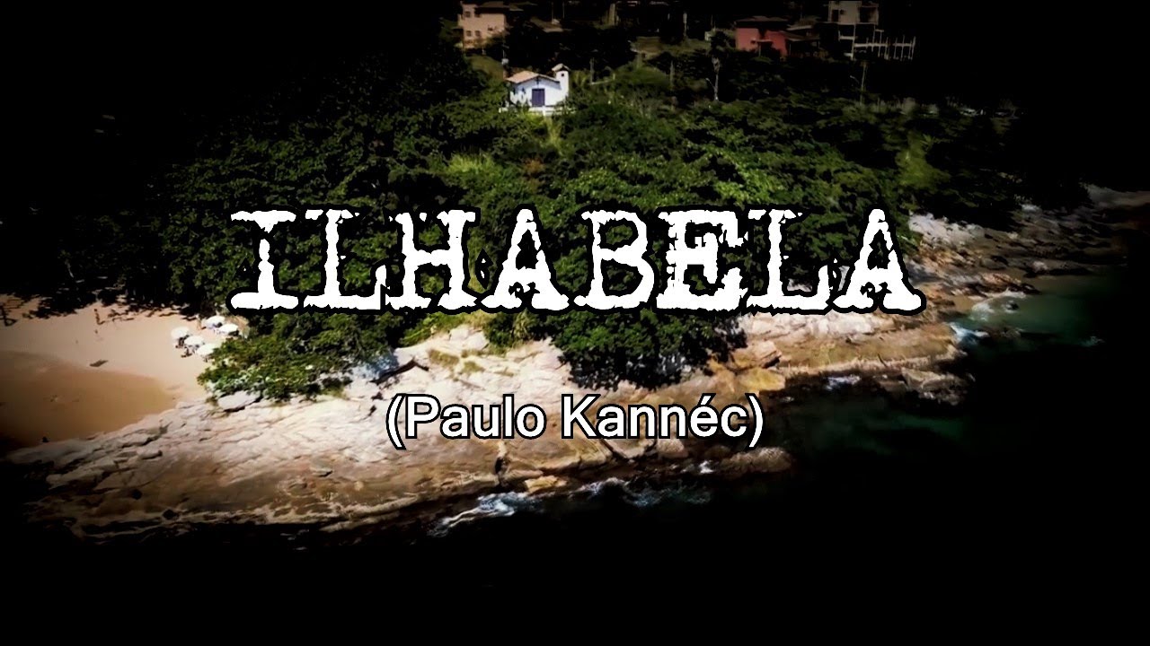 PAULO KANNÉC - ILHABELA