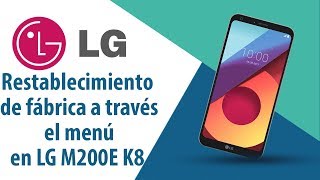 ¿Cómo restablecer datos de fábrica a través del menú en LG K8 M200E?
