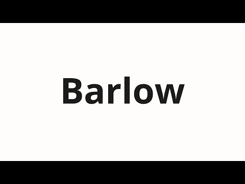 How to pronounce Barlow