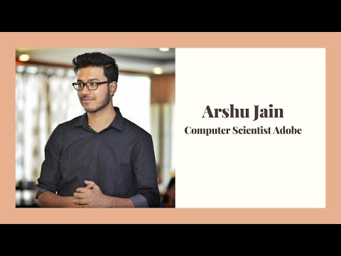 Arshu Jain : Computer Scientist at Adobe - YouTube