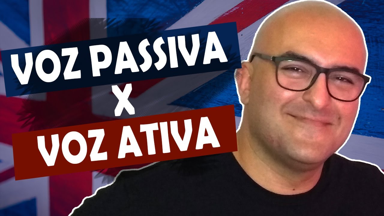 VOZ PASSIVA E VOZ ATIVA EM INGLÊS (com exemplos e exercícios)