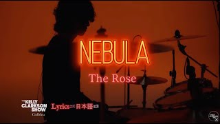 Download lagu Lyrics 日本語訳 Nebula The Rose ( Kelly Clarkson Show 20250617) 歌詞 mp3