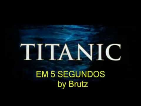 Titanic em 5 segundos
