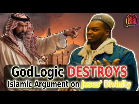 GodLogic DISTRUGGE l'argomento islamico sulla divinità di Gesù