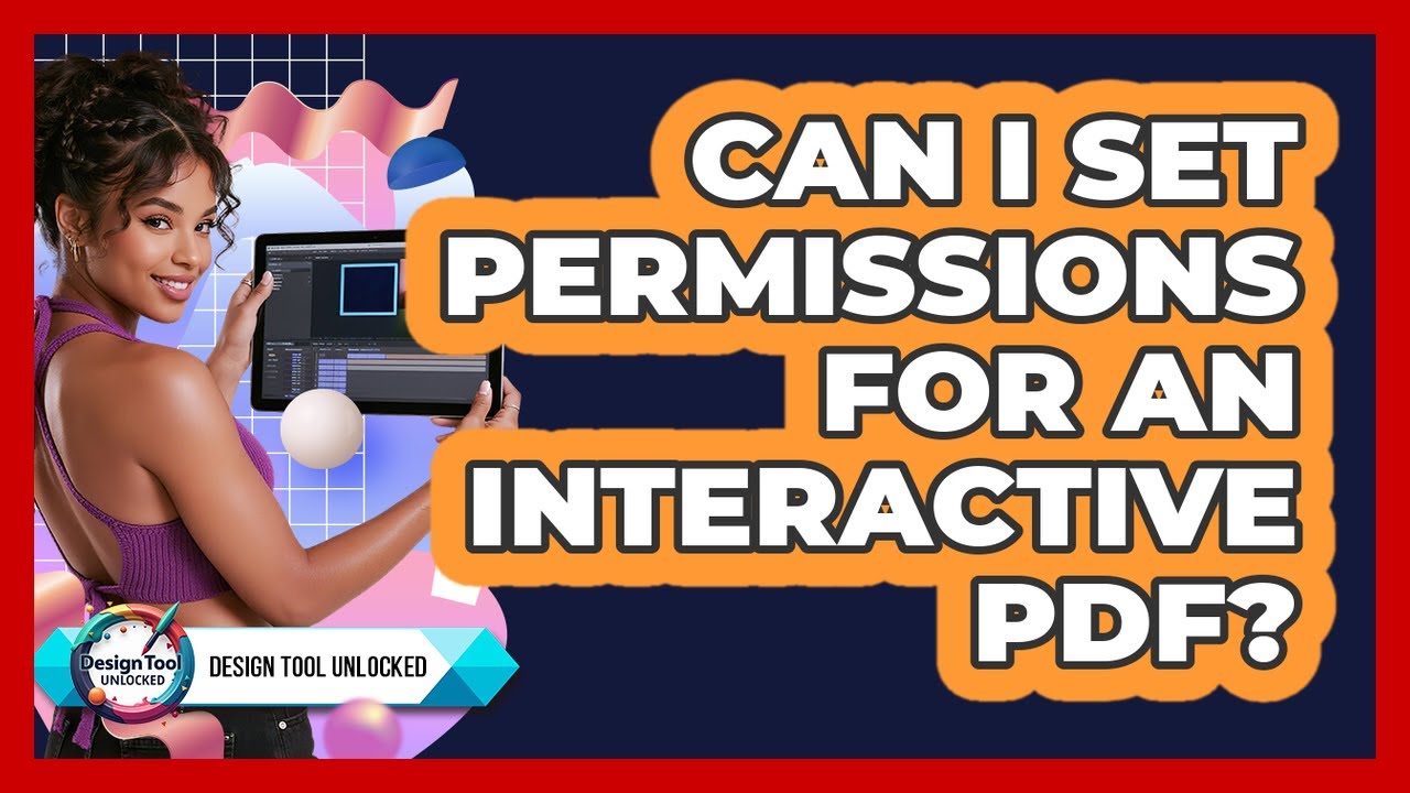Can I Set Permissions For An Interactive PDF?