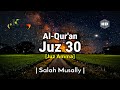 Juz 30 Juz Amma Full Al Quran Salah Musally Beautiful Quran Recitation English Translation
