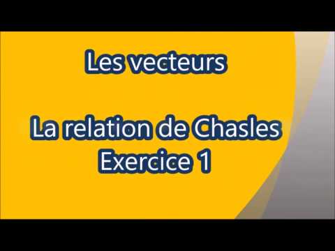 Les vecteurs et la relation de Chasles - Exercice 24