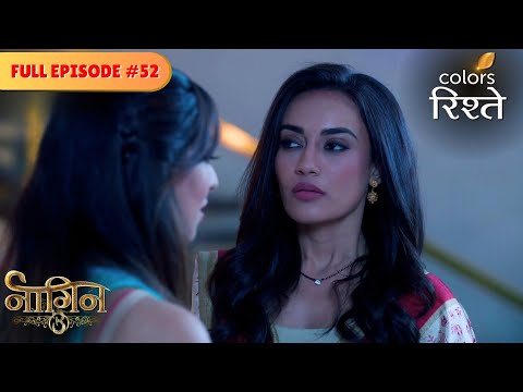 Bela's horrific nightmare | Naagin S3 | नागिन S3 | Full Episode 52 | Colors Rishtey