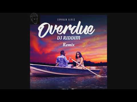 Erphaan Alves - Overdue - Soca 2018