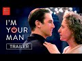 I'm Your Man - Trailer