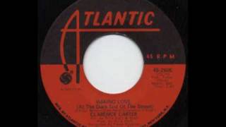 Clarence Carter - Making Love (At The Dark End Of The Street)