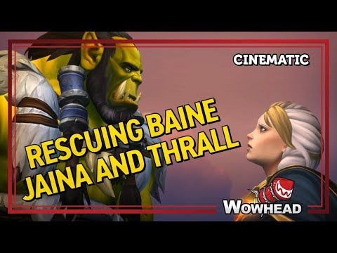 Rescuing Baine - Jaina and Thrall Cinematic - Patch 8.2