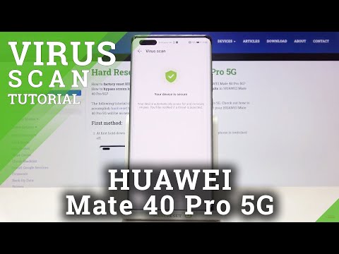 How to Perform Virus Scan on HUAWEI Mate 40 Pro 5G – Virus Scan
