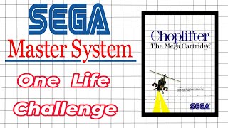 Master System One Life Challenge Choplifter