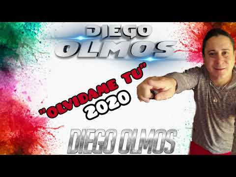 Diego Olmos_ Olvídame tu (2020)
