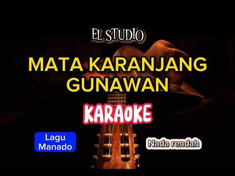 Mata Karanjang - Gunawan | lagu karaoke dan lirik lagu | EL STUDIO