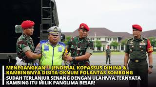 Download lagu JENDERAL KOPASSUS DIHINA & KAMBINGNYA DISITA POLANTAS SOMBONG, TERNYATA KAMBING MILIK PANGLIMA TNI! mp3 Download lagu JENDERAL KOPASSUS DIHINA & KAMBINGNYA DISITA POLANTAS SOMBONG, TERNYATA KAMBING MILIK PANGLIMA TNI! mp3