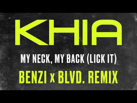 Khia - My Neck, My Back (BENZI x BLVD. REMIX) [Official Audio]