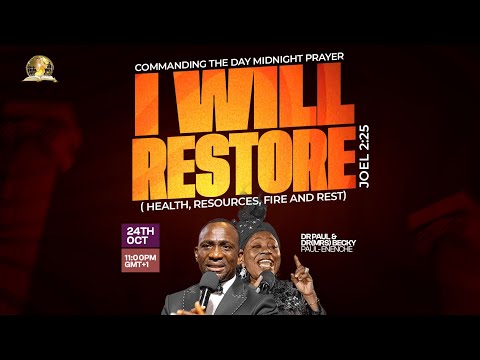 COMMANDING THE DAY MIDNIGHT PRAYER || I WILL RESTORE (HEALTH, RESOURCES, FIRE & REST) || 24-10-2025