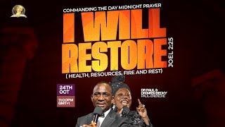COMMANDING THE DAY MIDNIGHT PRAYER || I WILL RESTORE (HEALTH, RESOURCES, FIRE & REST) || 24-10-2025