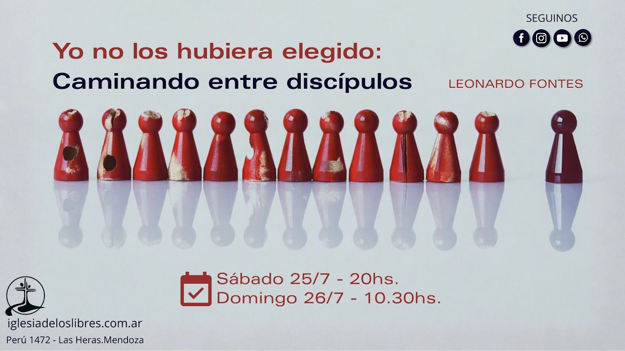 Yo no los hubiera elegido: Caminando entre discípulos