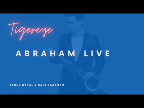 Tigereye - Benny Royal & Dani Rageman ( Abraham Live Edit)| Corte "On The Road"