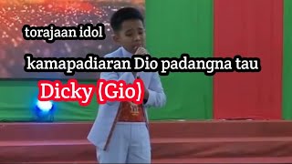 Download lagu Dicky ( gio) torajaan idol - kamapadiaran Dio padangna tau mp3