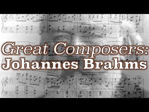 Great Composers: Johannes Brahms