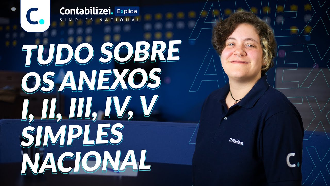 ANEXO SIMPLES NACIONAL I Entendendo cada um e como escolher o melhor para sua empresa