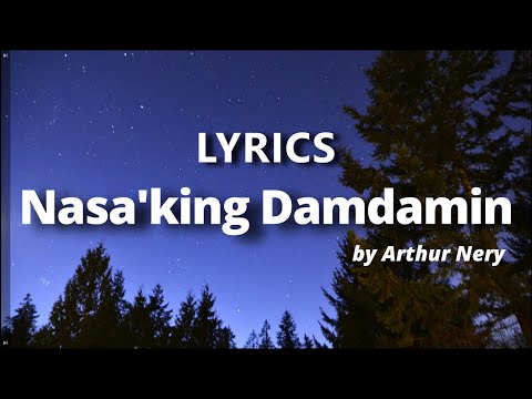 Nasa'king Damdamin by Arthur Nery LYRICS