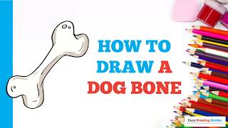 How to Draw a Dog Bone in a Few Easy Steps: Drawing Tutorial for Beginner Artists