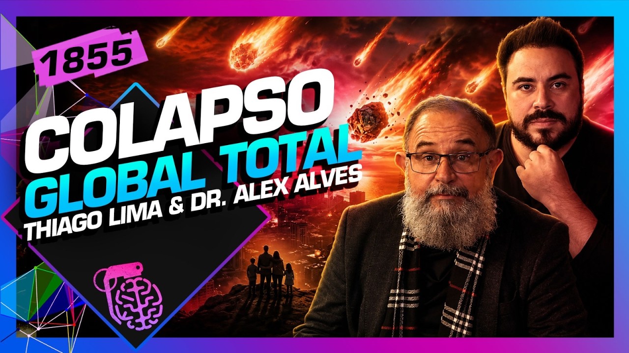 COLAPSO TOTAL GLOBAL: THIAGO LIMA E DR. ALEX ALVES - Inteligência Ltda. Podcast #1855
